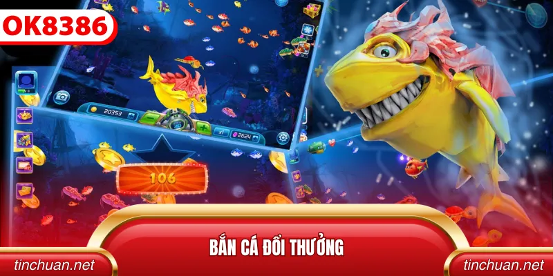 bắn cá đổi thưởng